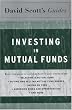 David Scott's Guide to Investing In Mutual Funds