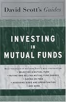 David Scott's Guide to Investing In Mutual Funds