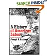 History of American Labor by  Joseph G. Rayback