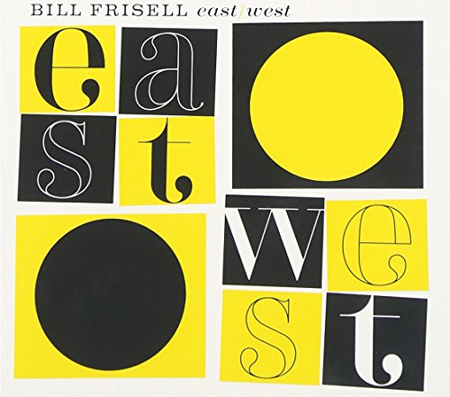 Bill Frisell - East - West - Zortam Music