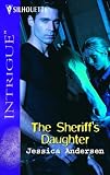 The Sheriff's Daughter (Harlequin Intrigue Series)