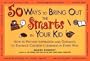 50 Ways to Bring Out the Smarts in Your Kid