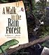 A Walk in the Rain Forest (Johnson, Rebecca L. Biomes of North America.)