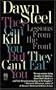 They Can Kill You..but They Can't Eat You: They Can Kill You..but They Can't Eat You