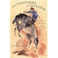 The Pastures of Beyond: An Old Cowboy Looks Back at the Old West
