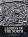 Legions of the North (Tourist Editions)