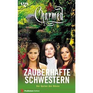 Charmed, Zauberhafte Schwestern, Bd. 15: Der Garten des Bösen