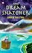 The Dream Snatcher