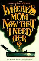 Where's Mom Now That I Need Her?: Surviving Away from Home