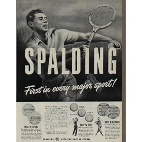 SPALDING - First in every major Sport! First in Tennis - First in Golf - First in Baseball. ..... 1946 A.G. SPALDING & Bros. Ad, A4599A.