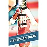 christian jihad neo fundamentalists and the polarization of america