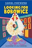 Looking for Bobowicz: A Hoboken Chicken Story