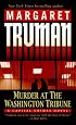 Murder at the Washington Tribune: A Capital Crimes Novel (Truman, Margaret, Capital Crimes Series.)