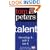 Talent (Tom Peters Essentials)