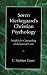 Soren Kierkegaard's Christian Psychology: Insight for Counseling & Pastoral Care