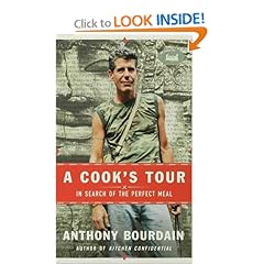 A Cook's Tour: In Search of the Perfect Meal - Anthony Bourdain