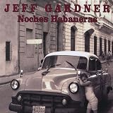 Noches Habaneras by Gardner, Jeff (2008-01-01)【並行輸入品】