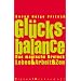 Gl�cksbalance: Das magische Dreieck Leben & Arbeit & Zen