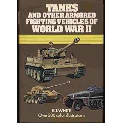 Tanks and Other Armoured Fighting Vehicles of World War II