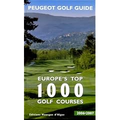 Europe's Top 1000 Golf Courses : Edition en anglais et dans la langue de chaque pays