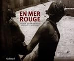 EN MER ROUGE : HENRY DE MONFREID AVEN...