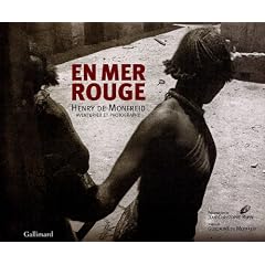 En mer rouge : Henry de Monfreid Aventurier et photographe