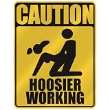 CAUTION : HOOSIER WORKING  INDIANA