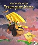 Manfred Mai erz&auml;hlt Traumgeschichten - Manfred Mai