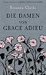 Die Damen von Grace Adieu: Erz�hlungen
