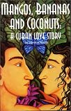 Mangos, Bananas, and Coconuts: A Cuban Love Story