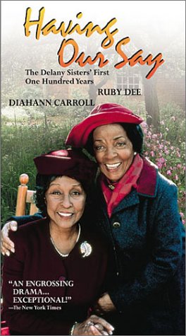 Buy Now at Amazon.com: Having Our Say: The Delany Sisters First 100 Years