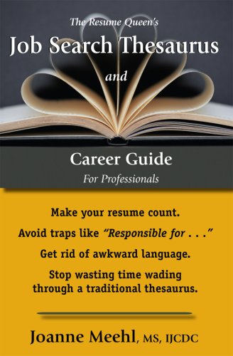The Resume Queen's Job Search Thesaurus and Career Guide for Professionals