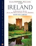 Ireland: A Reference Guide From The Renaissance To The Present (European Nations)