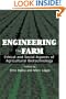 Engineering the Farm: The Social And Ethical Aspects Of Agricultural Biotechnology