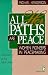 Book All Her Paths Are Peace: Women Pioneers in Peacemaking (Kumarian Press Books for a World That Works)