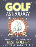 Golf Astrology: Your Pars Are in the Stars!