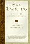 Sun Dancing: A Vision of Medieval Ireland Sun Dancing: A Vision of Medieval Ireland