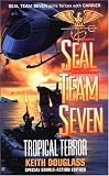 Tropical Terror (Seal Team Seven)