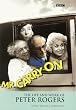 Mr.Carry on: The Life and Work of Peter Rogers