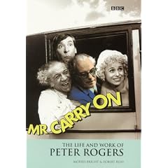Mr.Carry on: The Life and Work of Peter Rogers