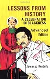 Lessons from History, Advanced Edition: A Celebration in Blackness