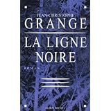 La Ligne noirepar Jean-Christophe Grang�