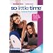 So Little Time #2: Instant Boyfriend