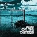 On the Outside [VINYL]