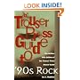 The Trouser Press Guide to 90's Rock (Trouser Press Record Guide)