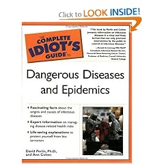 The Complete Idiot's Guide to Dangerous Diseases & Epidemics