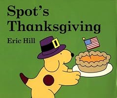 Spot's Thanksgiving (Spot)