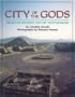 City of the Gods: Mexico's Ancient City of Teotihuacan