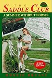 Summer Without Horses (Saddle Club(R))