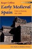 Early Medieval Spain (New Studies in Medieval History)